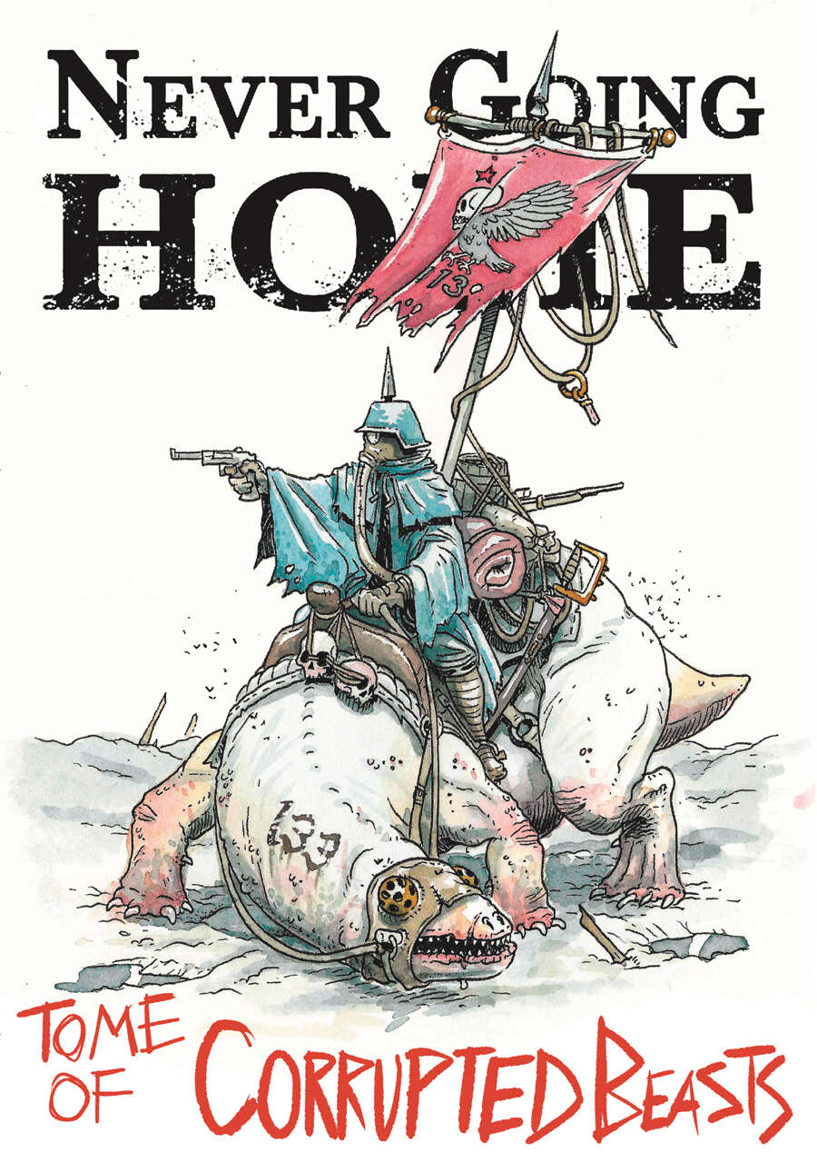 Never Going Home: Tome of Corrupted Beasts - Wet Ink Games | Never Going  Home | DriveThruRPG