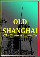 Old Shanghai: The Siccawei Appendix