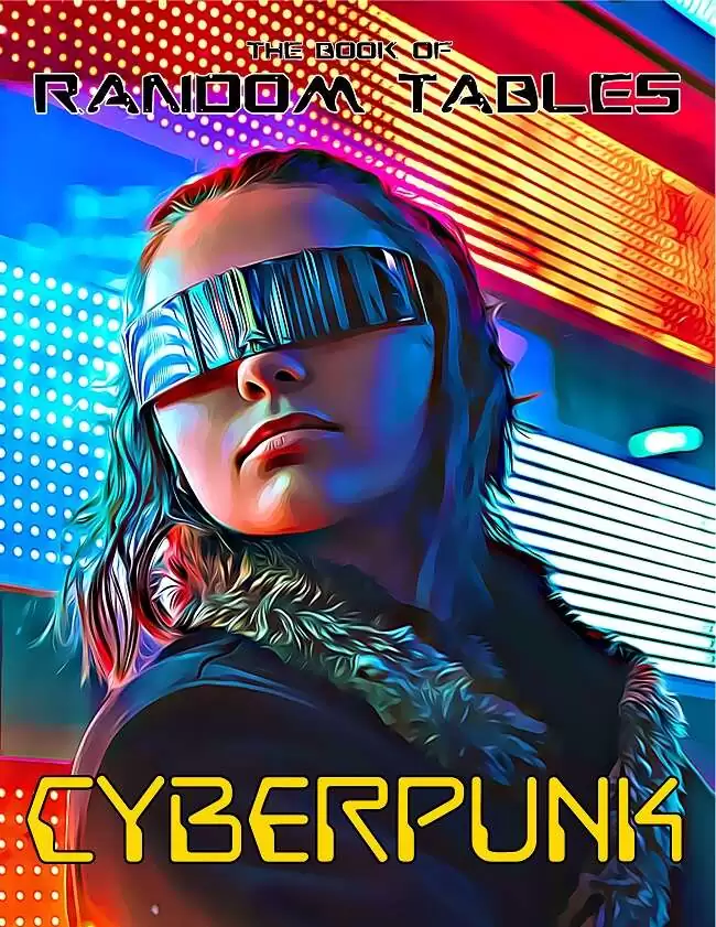 The Book of Random Tables: Cyberpunk dicegeeks DriveThruRPG