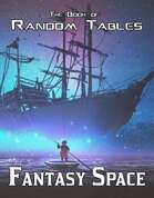 The Book of Random Tables: Fantasy Space