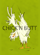 Chick'n Butt (chicken butt)