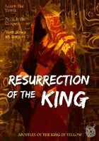 Resurrection of the King