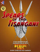 THRILLING TALES: Spears of the Tisangani