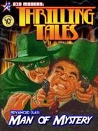 THRILLING TALES: Advanced Class- MAN OF MYSTERY