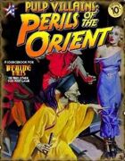 THRILLING TALES - Pulp Villains: PERILS OF THE ORIENT