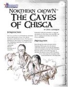 NORTHERN CROWN: The Caves of Chisca
