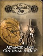 The Imperial Age: Advanced Class - Gentleman Scientist
