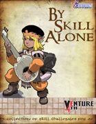 Venture 4th: By Skill Alone