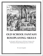 Old School Fantasy Roleplaying: Skills