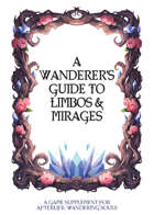 A Wanderer's Guide to Limbos and Mirages