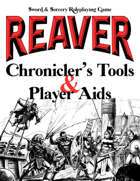 Reaver Sword & Sorcery Rolepaying Game Chronicler's Tools & Player Aids