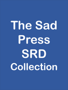 The Sad Press SRD Collection