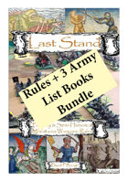 Last Stand Fantasy & Semi-Historical Wargame Rules + 3 Army List Books  Bundle [BUNDLE]
