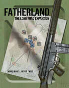 The Long Road Expansion: Fatherland
