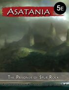 Asatania (ASX-3): The Prisoner of Spur Rock (5E)