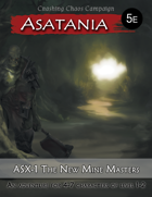 Asatania (ASX-1): The New Mine Masters (5E)
