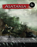 Asatania Crashing Chaos Campaign Guide (5E)
