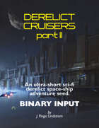 Derelict Cruisers II - a short dark sci-fi space adventure seed