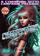 Cyberfantome - a Cyberpunk Sci-Fi Campaign Creation Package