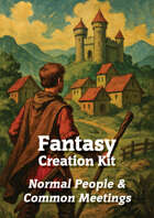 Fantasy Creation Kit: Normal People & Common Meetings