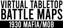 1930 Mafia/Mob VTT Battlemaps