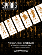 SPARKS: Yellow Jack and Rum