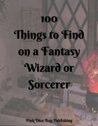 100 Things to Find On a Fantasy Wizard or Sorcerer