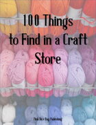 100 Things to Find in a Craft Store