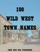 100 Wild West Town Names
