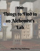100 Things to Find in an Alchemist's Lab