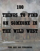 100 Things to Find on Someone in the Wild West