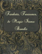 Treasure, Trinkets, and Magic Items Bundle  [BUNDLE]