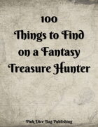 100 Things to Find On a Fantasy Treasure Hunter