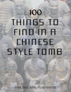 100 Things to Find in a Chinese Style Tomb