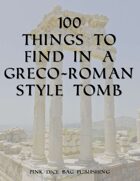 100 Things to Find in a Greco-Roman Style Tomb