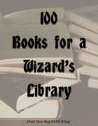 100 Books for a Wizard's Library