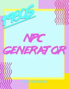 1980s NPC Generator