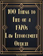 100 Things to Find on a 1920s Law Enforcement Officer