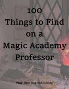 100 Things to Find On a Magic Academy Professor