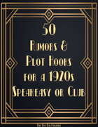 50 Rumors and Plot Hooks for a 1920s Speakeasy or Club