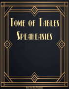 Tome of Tables: Speakeasies
