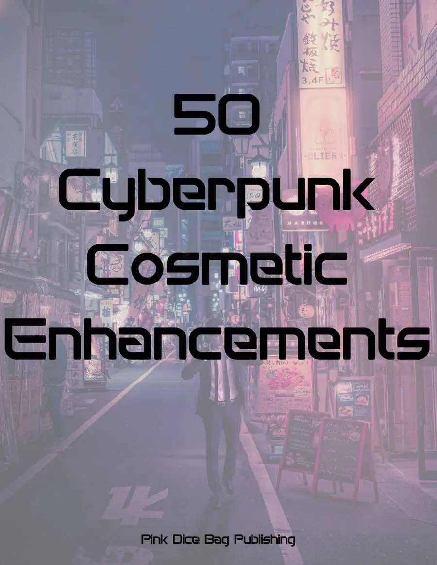 50 Cyberpunk Cosmetic Enhancements