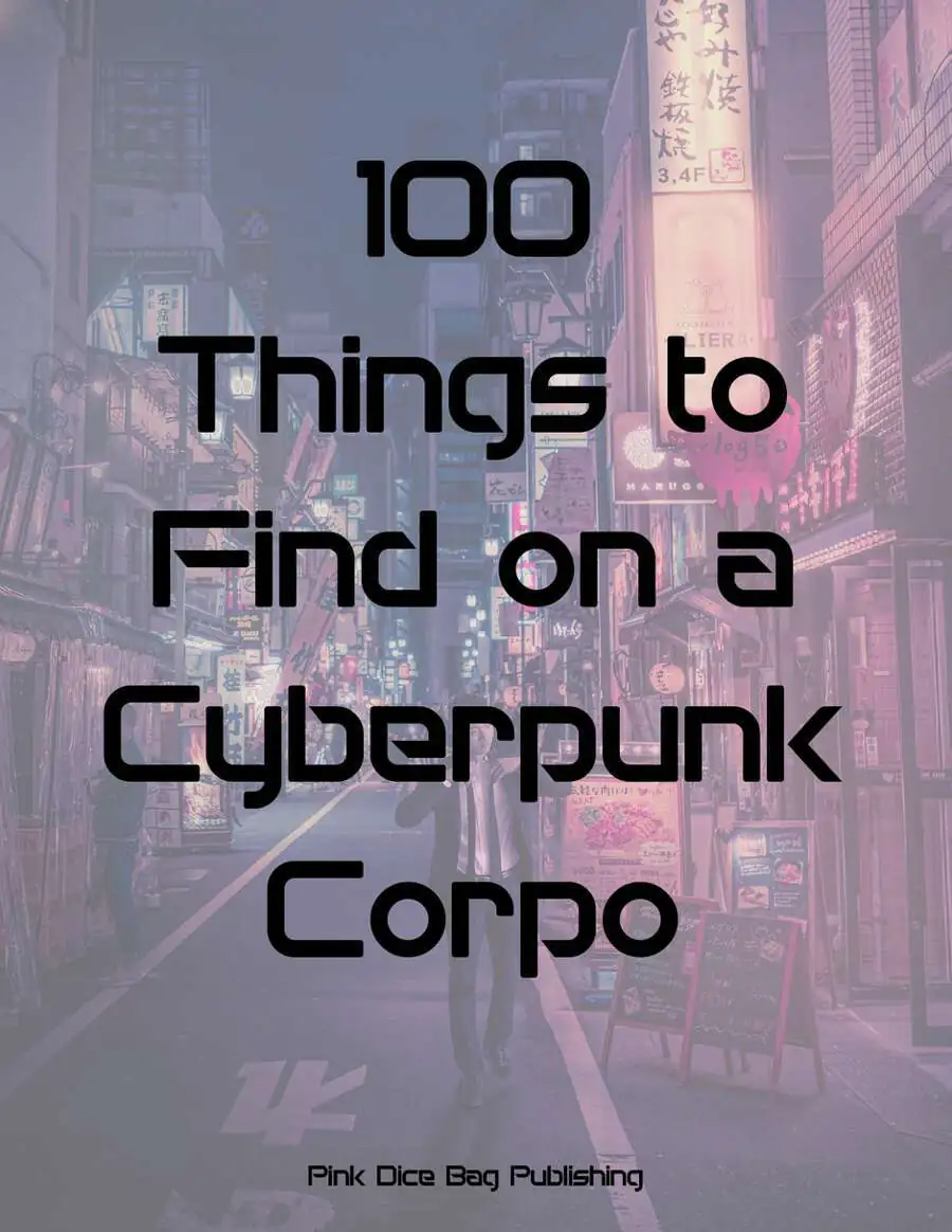 100 Things to Find on a Cyberpunk Corpo