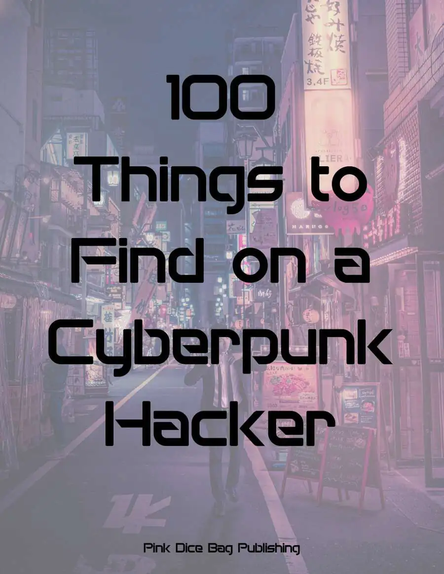 100 Things to Find on a Cyberpunk Hacker