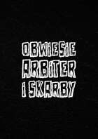 Obwiesie, arbiter i skarby