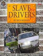 Slave Drivers