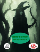 Ecology of Gravitas: The Green Witch (A5E)