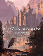 Between Dungeons Handbook