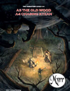 A3 The Old Wood/A4 Chasing Kyzan (5E adventures)
