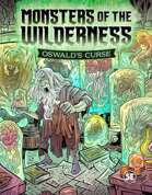 Monsters of the Wilderness: Oswald's Curse
